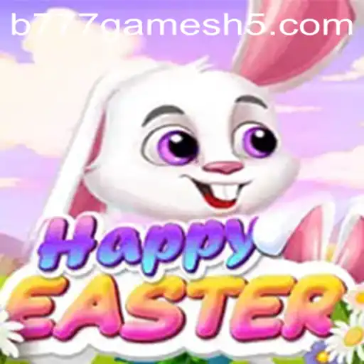 HappyEaster: Descubra a Nova Sensação de Jogo da B777GAMES