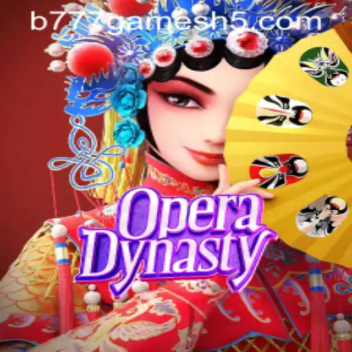 Descubra OperaDynasty: Novo Jogo Revolucionário da B777GAMES